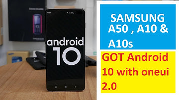 Android 10 with One ui 2.0 relesed | Samsung A50  and more two device got one ui 2.0 update