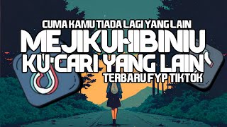 DJ MEJIKUHIBINIU KU LIHAT KAMU|| TERBARU YANG KALIAN CAIR² VIRAL TIKTOD BY:@riparfvnky13