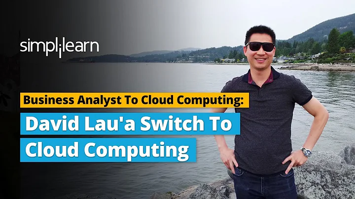 Simplilearn Reviews | Business Analyst To Cloud Computing: David Lau'a Switch To Cloud Computing