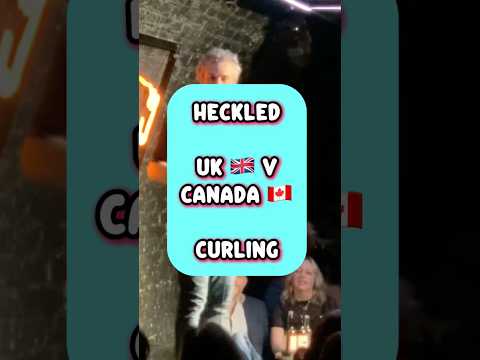 HECKLER! DURING UK V CANADA CURLING FINAL