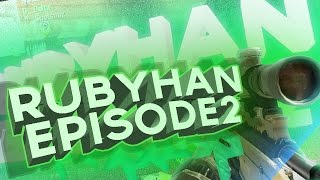 RuBy HAN: Episode#2 -by iMzKk