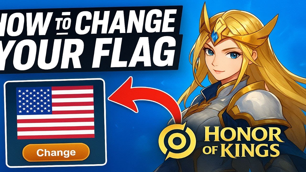 HOW TO CHANGE YOUR FLAG IN HONOR OF KINGS 