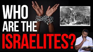Who Are The Israelites? (Deuteronomy 28 Explained) | Hebrews to Negroes | December 3, 2022