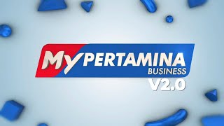 Panduan MyPertamina for Business version 2.0