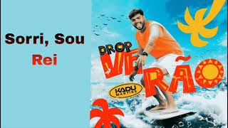 Kadu Martins - Sorri, Sou Rei - Drop Verão