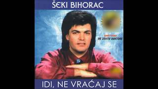 Video thumbnail of "Seki Bihorac - Svani zoro - (Audio 1999)HD"