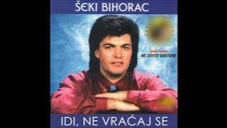 Seki Bihorac - Svani zoro - (Audio 1999)HD