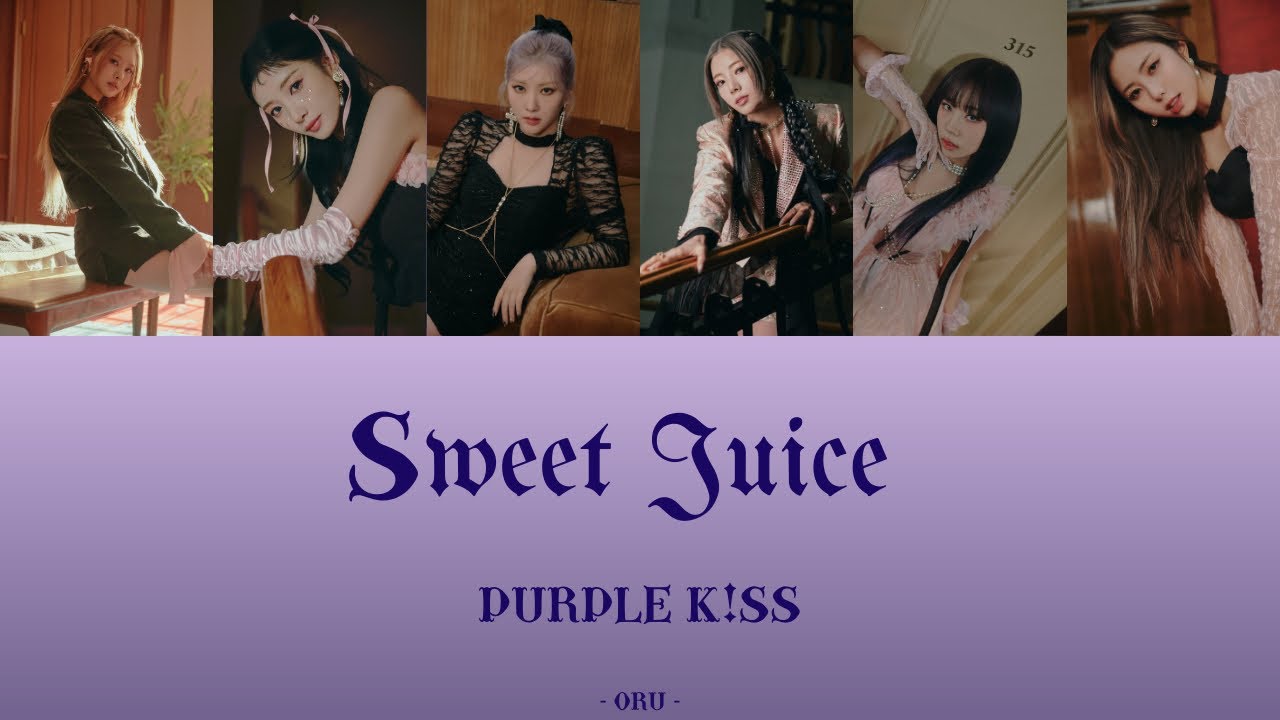 【カナルビ/歌詞/日本語訳】Sweet Juice PURPLE KISS(パープルキス) YouTube
