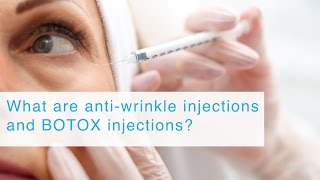 What are anti-wrinkle injections and BOTOX injections?