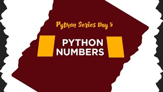PYTHON NUMBERS || Python series Day 5 || Lakshmi Anjana Sanku