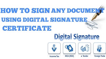 How to Sign Documents using Digital Signature Certificate
