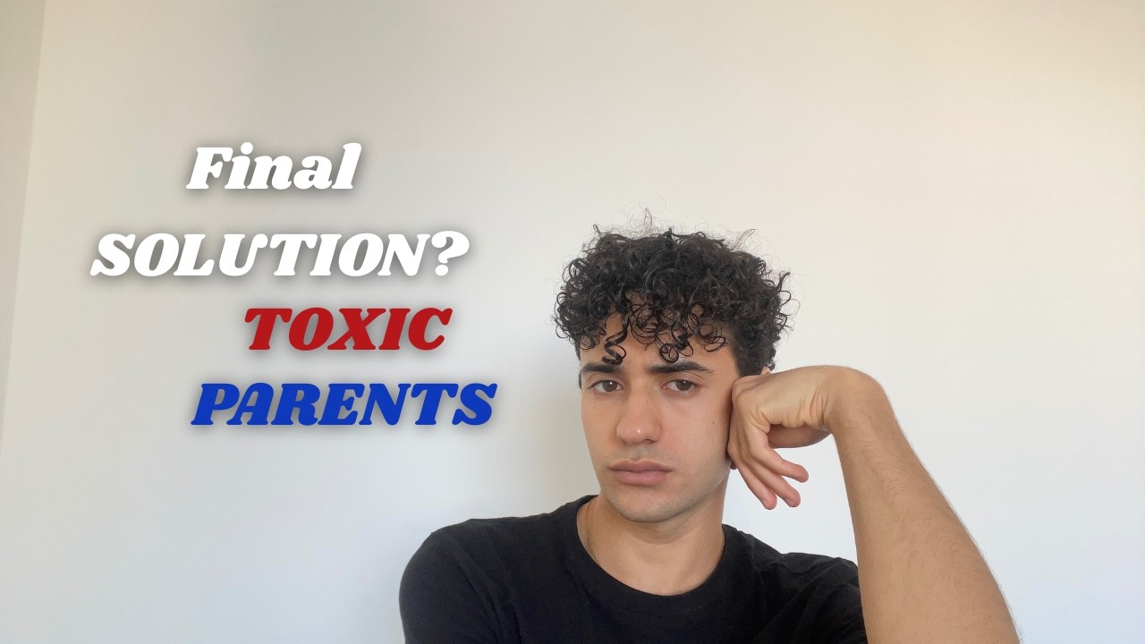 This is the SOLUTION if you have TOXIC PARENTS - YouTube