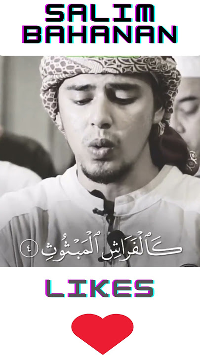 Surah Al Qariah recitation by Salim Bahanan.