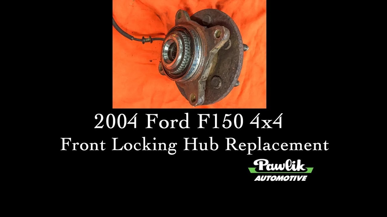 2004 Ford F150 4x4 Front Locking Hub Replacement - YouTube