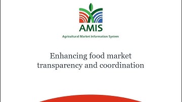 Introducing the G20 Agricultural Market Information System (AMIS)