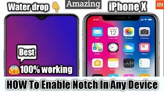 Enable Notch Display In Any Device|Waterdrop/iPhone X|Notch for Any Phone|How to get Notch Display screenshot 5