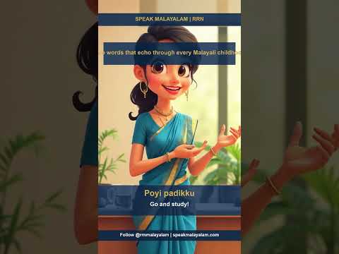 Short video: Go and study in Malayalam, from Speak Malayalam with RRN