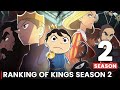 Ranking of Kings movie and season 2 potential release date