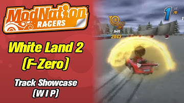 White Land II [F-Zero] [WIP] | ModNation Racers