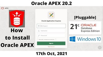 How to Install Oracle APEX 20.2 | DB 21cXE | Pluggable | Windows 10