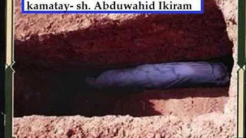 Kamatay  -Sheikh Abdulwahid Ikiram (new)