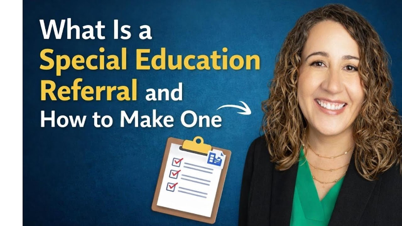 Special Education Referral Explained: How to Request an Evaluation ...