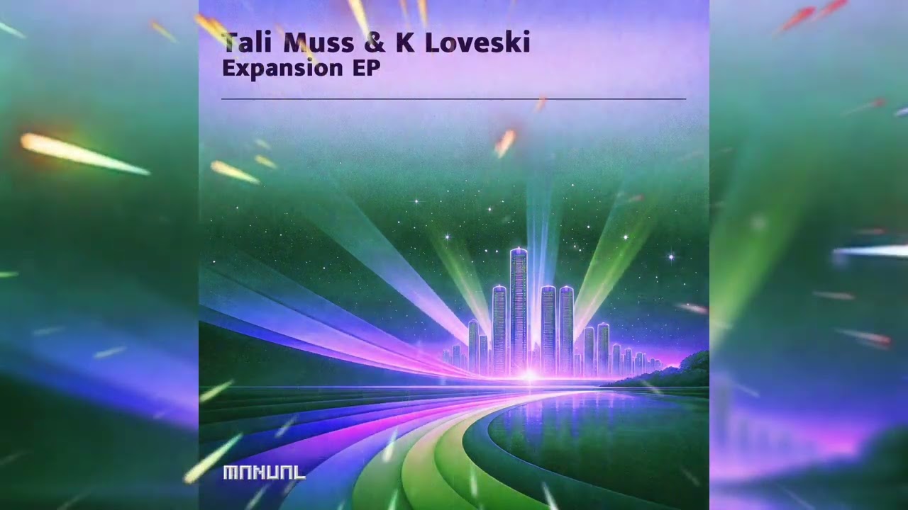 Tali Muss & K Loveski - Expansion (Night Mix)