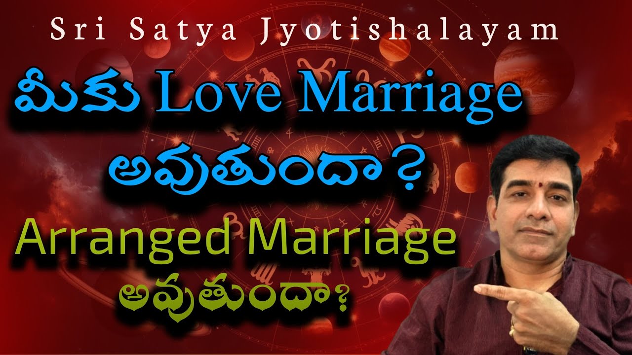 Love Marriage vs Arranged Marriage Which One is For You