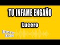 Lucero - Tu Infame Engaño (Versión Karaoke)