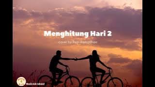 Menghitung Hari 2 cover   lirik (cover by Roni Ramadhan)