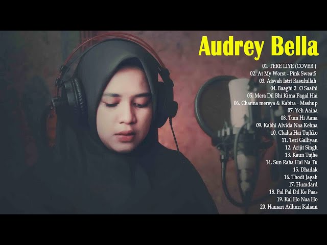 Audrey Bella cover greatest hits full album - Best Lagu India Enak di Dengar - Cover | Audrey Bella class=