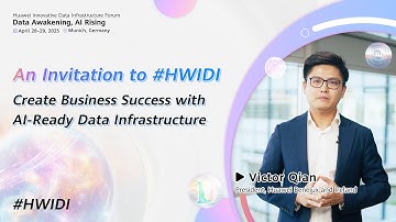 #HWIDI 2025-Huawei IDI Forum 2025 - Embracing the Data Awakening as AI Rises