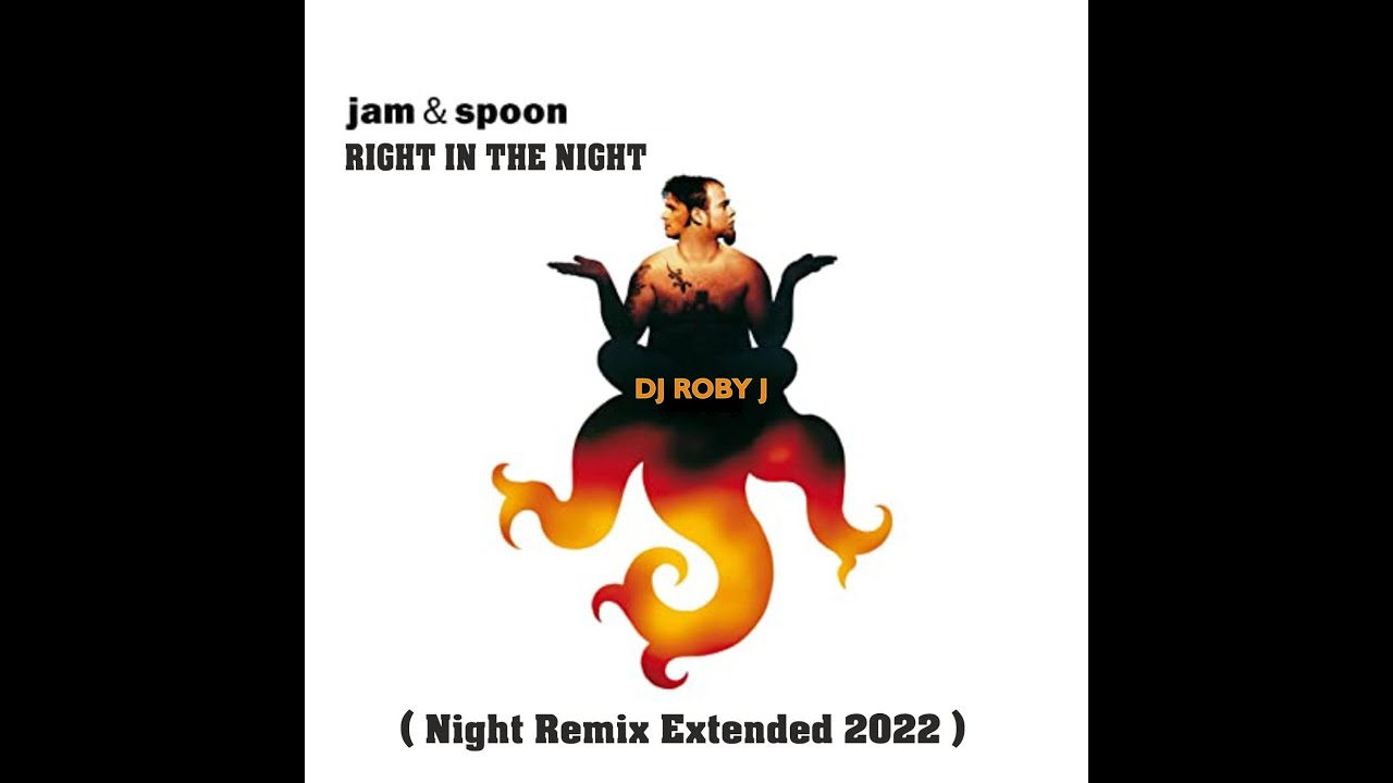 Dj Robby J Right in the Night - DJ Roby J (Night Remix Extended) J & S - YouTube