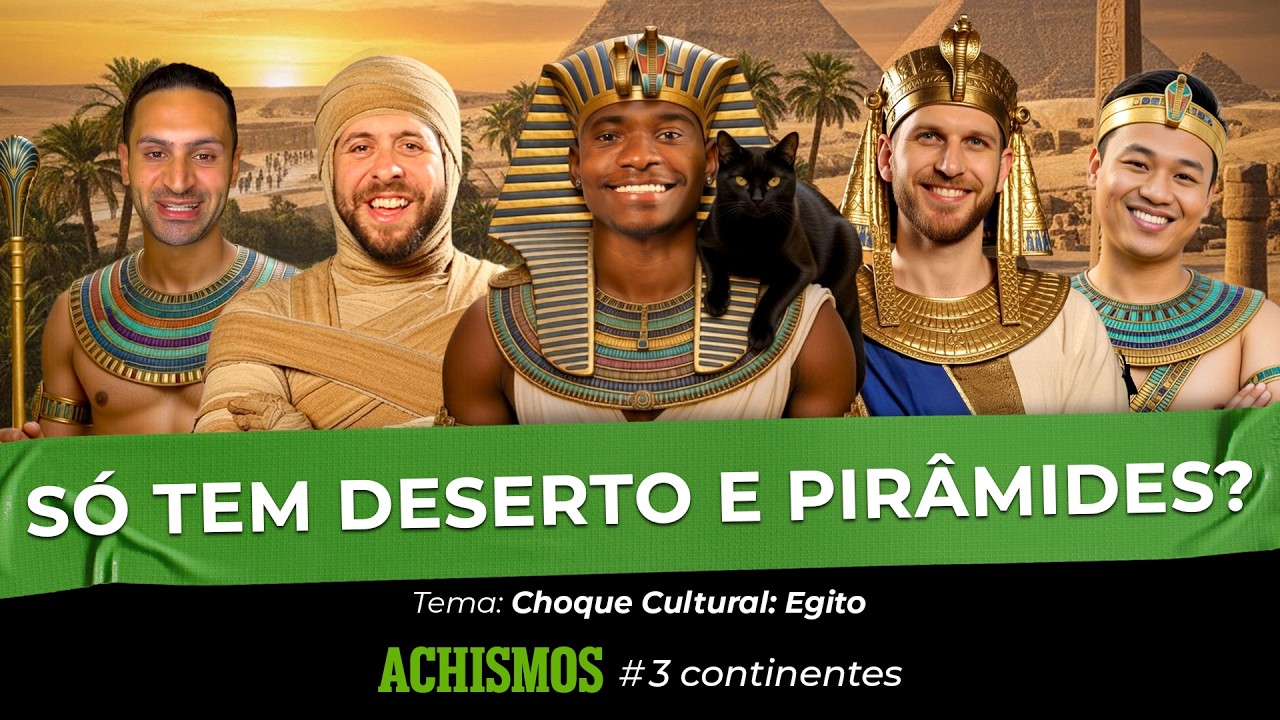 ESSA É A MISTURA DO BRASIL COM O EGITO | #3CONTINENTES #103