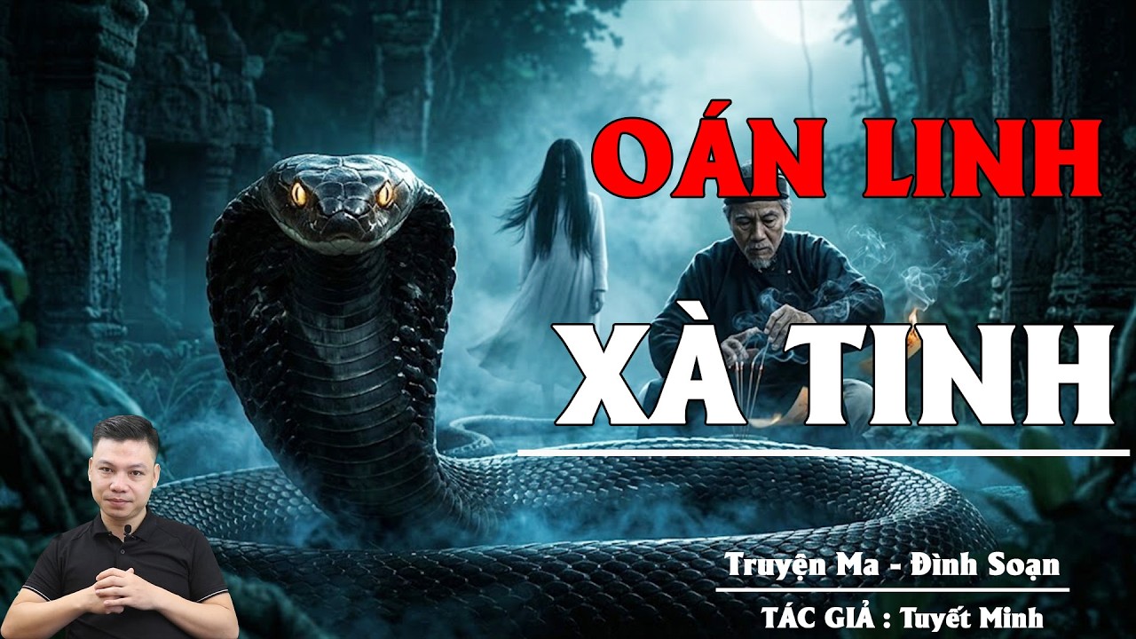 OÁN LINH XÀ TINH - Tội Ác Tày Trời Của Người Bà Tế Cháu Cho Ma Da || TRUYỆN MA KINH DỊ MC ĐÌNH SOẠN