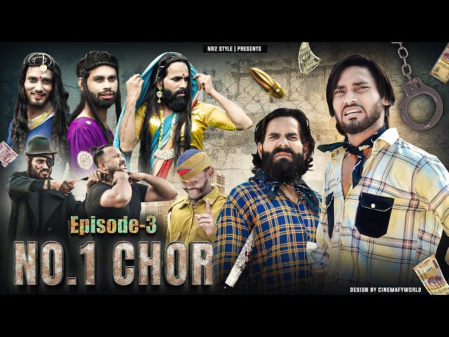 Chor No.1 Ep-3 | Nr2 StYle NR class=