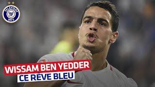 Quand Ben Yedder rêvait d‘équipe de France (Février 2017)