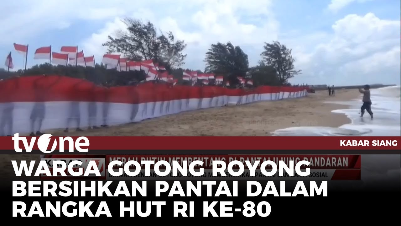 Bendera Merah Putih 80 meter Dibentangkan di Pantai Ujung Pandaran | Kabar Siang tvOne