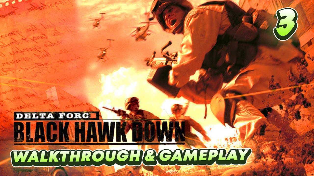 Task Force Ranger! - Delta Force Black Hawk Down PS2 Walkthrough ...