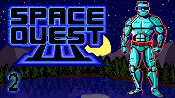 Space Quest III: The Pirates of Pestulon, Part 2: A Good Place To End