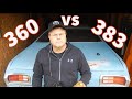 360 vs 383 mopar small block and big block  which is your preference