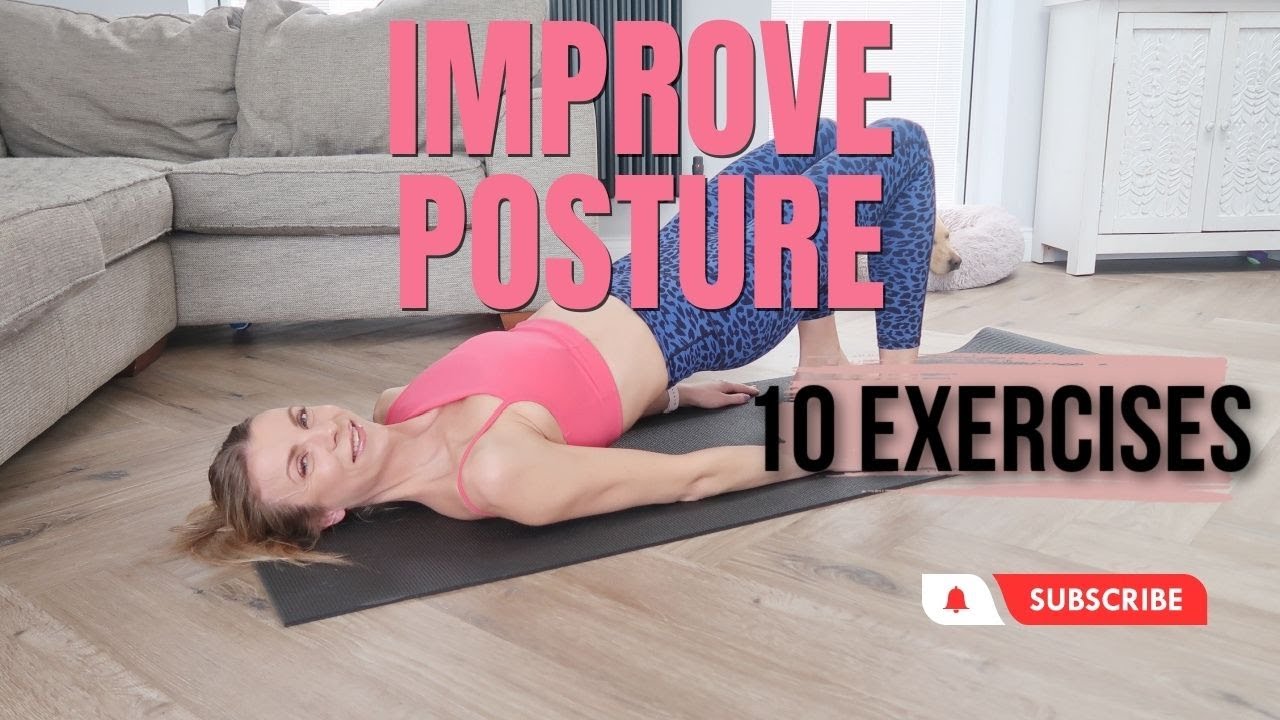 10 exercises to improve your posture - YouTube