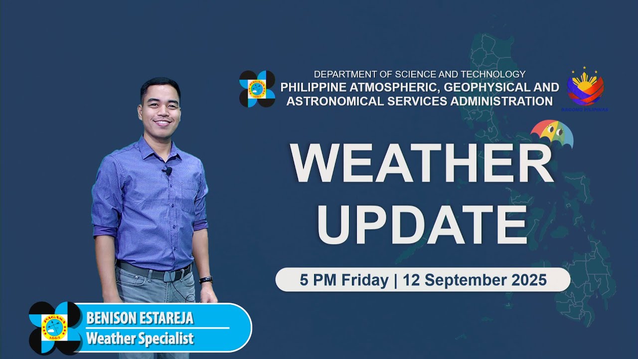 Public Weather Forecast issued at 5 PM | September 12, 2025 - Friday