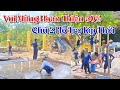 Quá Vui Mừng Công Trình Hoàn Thiện Được 50% Và Nhận Thêm Sự Hỗ Trợ Của Chú 2 