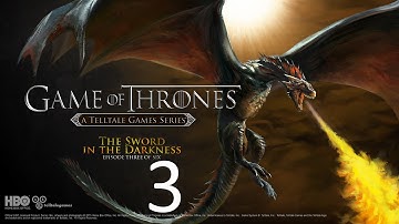 Game of Thrones: Episode 3 - The Sword in the Darkness part 3 (Game Movie) (No Commentary)