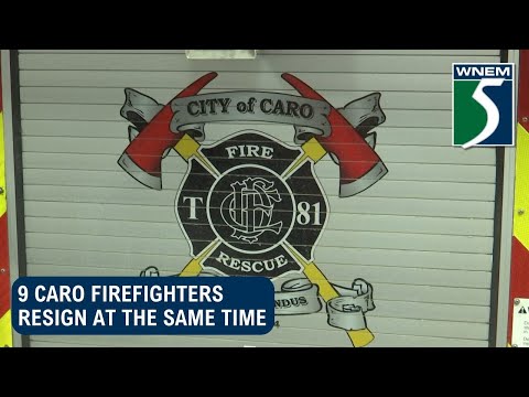 9 Caro Firefighters Resign At The Same Time 