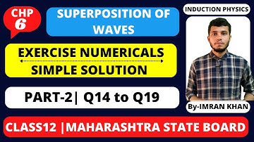 Chapter-6 | Superposition of Waves | Exercise Unsolved Numericals Solution | Class12 | HSC Board |