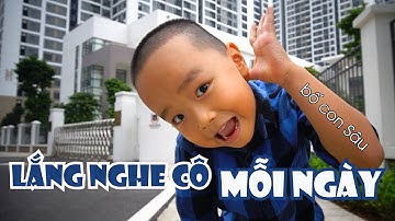 LẮNG NGHE CÔ MỖI NGÀY - Bố con Sâu