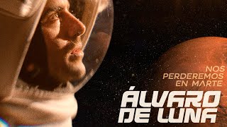 Video thumbnail of "Álvaro de Luna - Nos perderemos en Marte (Videoclip Oficial)"