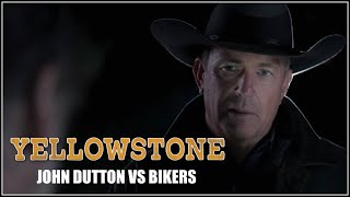 “YELLOWSTONE” John Dutton vs Bikers